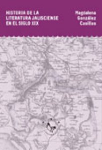 Historia de la literatura jalisciense en el siglo XIX