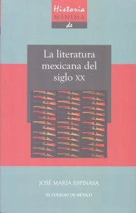 Historia mínima de la literatura mexicana del siglo XX