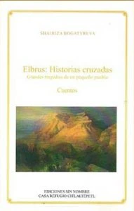 Elbrus: Historias cruzadas