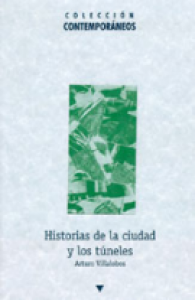 Historias de la ciudad y los túneles