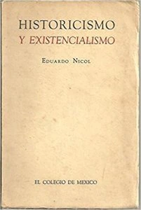 Historicismo y existencialismo : la temporalidad del ser y la razón