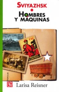 Sviyazhsk. Hombres y máquinas