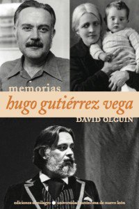 Memorias. Hugo Gutiérrez Vega