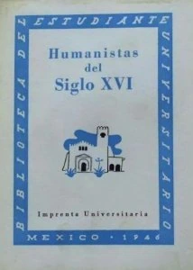 Humanistas mexicanos del siglo XVI