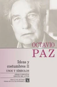 Obras completas, 10. Ideas y costumbres II. Usos y símbolos