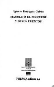 Manolito el pisaverde y otros cuentos
