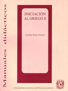 Iniciación al griego II : método teórico-práctico