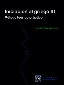 Iniciación al griego III : método teórico-práctico