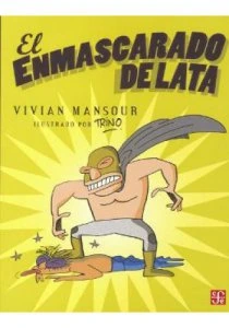El enmascarado de lata