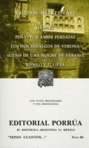 Hamlet ; Penas por amor perdidas ; Los dos hidalgos de Verona ; Sueño de una noche de verano ; Romeo y julieta