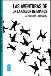Las aventuras de un lanzador de enanos