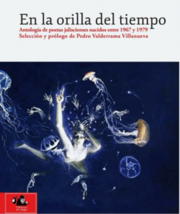 En la orilla del tiempo : antología de poetas jaliscienses nacidos entre 1967 y 1979