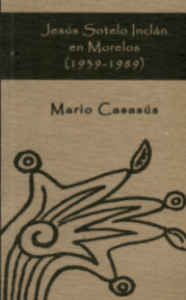 Jesús Sotelo Inclán en Morelos : 1939-1989