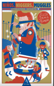 Niños, niggers, muggles : sobre literatura infantil y censura