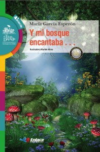 Y mi bosque encantaba...
