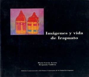 Imágenes y vida de Irapuato