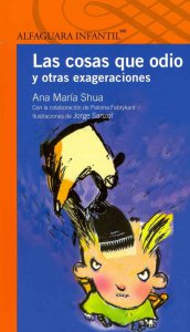 Las cosas que odio y otras exageraciones