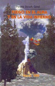 Fuego en el alma y en la vida infierno