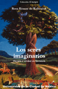 Los seres imaginarios : ficción y realidad en la literatura