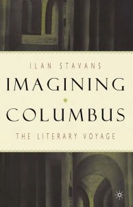 Imagining Columbus : the literary voyage