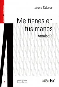 Me tienes en tus manos. Antología