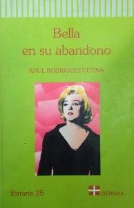 Bella en su abandono