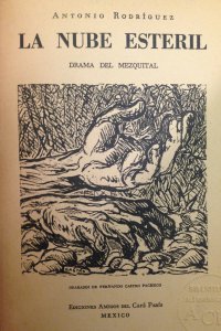 La nube estéril. Drama del Mezquital