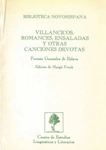 Villancicos, romances, ensaladas y otras canciones devotas : Libro Segundo de los Coloquios espirituales y sacramentales y Canciones divinas