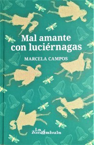 Mal amante con luciérnagas