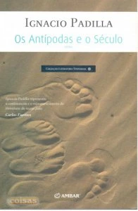Os antípodas e o século