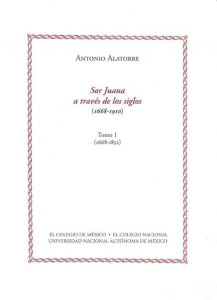 Sor Juana a través de los siglos (1668-1910)