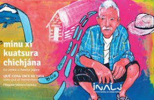 minu xi kuatsura chichjána kui anima xi bantiya yajura = qué cosa dice mi tata: seres que se transforman