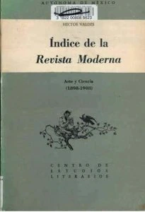 Índice de la Revista Moderna. Arte y Ciencia 1898-1903