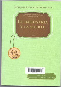 La industria y la suerte
