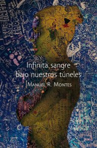 Infinita sangre bajo nuestros túneles