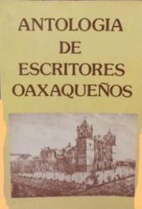 Antología de escritores oaxaqueños