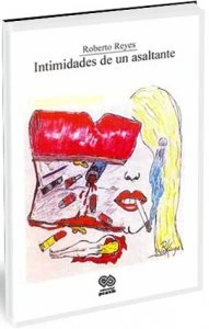 Intimidades de un asaltante