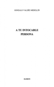 A tu intocable persona
