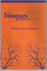 Los bosques enmudecidos