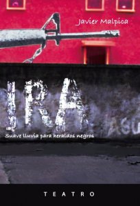 Ira : suave lluvia para heraldos negros