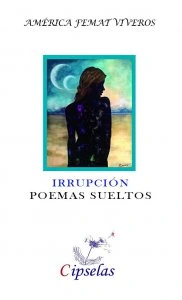 Irrupción : poemas sueltos