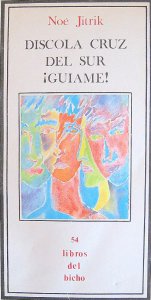 Díscola cruz del sur ¡guíame!