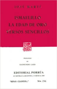 Ismaelillo ; La Edad de Oro ; Versos sencillos