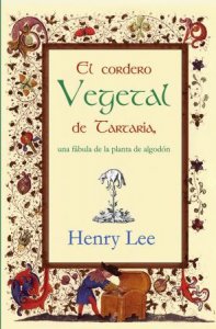 El cordero vegetal de Tartaria, una fábula de la planta de algodón