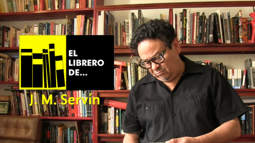 El librero de... J. M. Servín