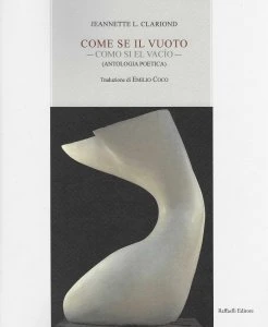 Come se il vuoto = Como si el vacío : antología Poética
