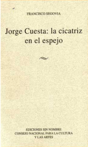 Jorge Cuesta : la cicatriz en el espejo
