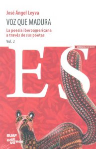 Voz que madura : la poesía iberoamericana a través de sus poetas, vol. 2