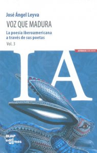 Voz que madura : la poesía iberoamericana a través de sus poetas, vol. 3
