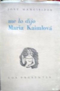 Me lo dijo María Kaimlová